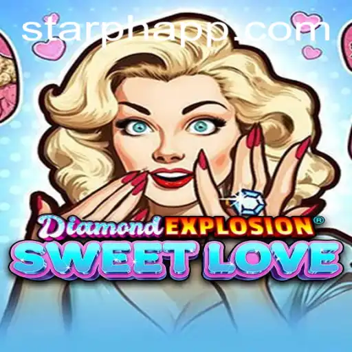Exploring DiamondExplosionSweetLove: A Comprehensive Guide Incorporating StarPH Login